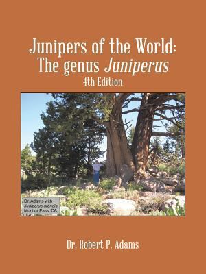 Junipers of the World: The Genus Juniperus, 4th... 1490723250 Book Cover