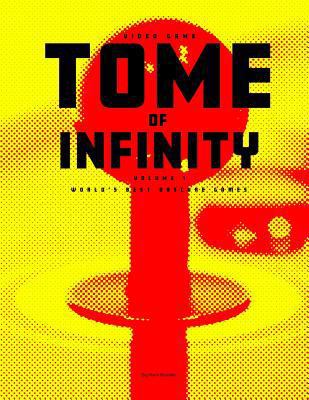 Video Game Tome of Infinity Volume 1: World's B... 1794231285 Book Cover