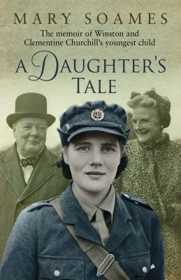 Daughter's Tale: The Memoir of Winston and Clem... 0385604483 Book Cover