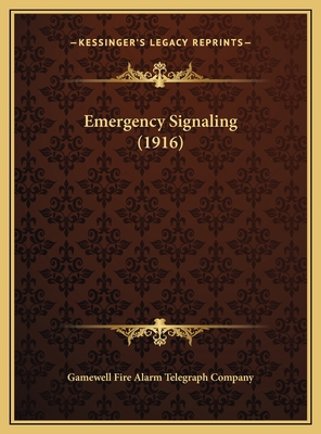 Emergency Signaling (1916) 116966492X Book Cover