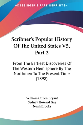 Scribner's Popular History Of The United States... 1162263695 Book Cover