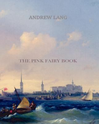 The Pink Fairy Book 1461053560 Book Cover