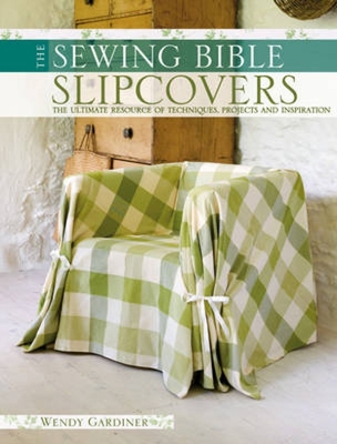 Slip Covers: The Ultimate Resource of Technique... 071533042X Book Cover