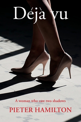 Déjà Vu: A woman who casts two shadows 1802272739 Book Cover