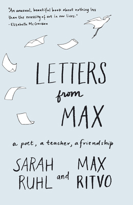 Letters from Max: A Poet, a Teacher, a Friendship 157131976X Book Cover