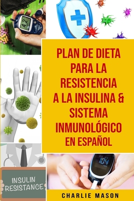 Plan De Dieta Para La Resistencia A La Insulina... [Spanish] 1913796132 Book Cover