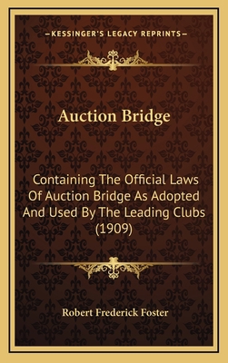 Auction Bridge: Containing The Official Laws Of... 1166631974 Book Cover