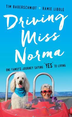 Driving Miss Norma: One Family's Journey Saying... [Large Print] 1432847678 Book Cover