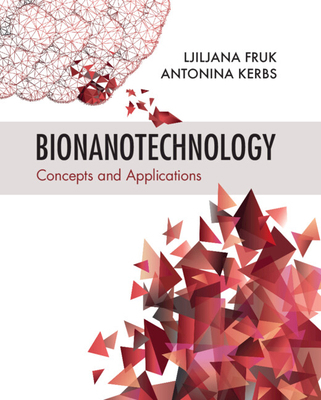 Bionanotechnology: Concepts and Applications 110842905X Book Cover