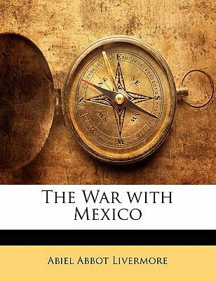 The War with Mexico 1142157245 Book Cover