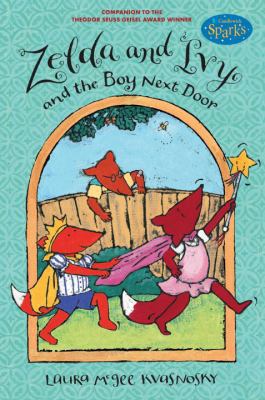 Zelda and Ivy and the Boy Next Door (Candlewick... 0763637998 Book Cover