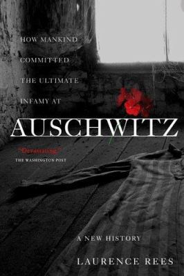 Auschwitz: A New History 1586483579 Book Cover