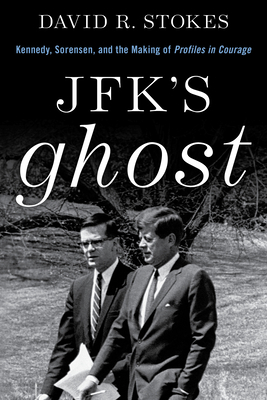 Jfk's Ghost: Kennedy, Sorensen and the Making o... 1493057685 Book Cover