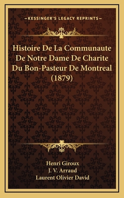 Histoire De La Communaute De Notre Dame De Char... [French] 1168835526 Book Cover