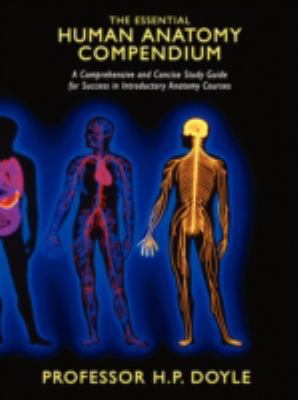 The Essential Human Anatomy Compendium: A Compr... 1438920687 Book Cover