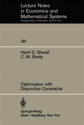 Optimization with Disjunctive Constraints 3540102280 Book Cover