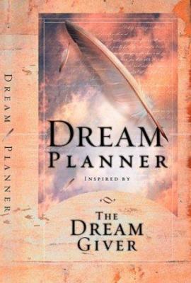 Dream Planner: Inspired by the Dream Giver 1590523288 Book Cover