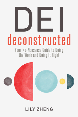 Dei Deconstructed: Your No-Nonsense Guide to Do... 1523002778 Book Cover
