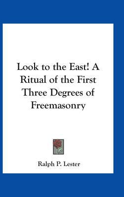 Look to the East! A Ritual of the First Three D... 141791114X Book Cover