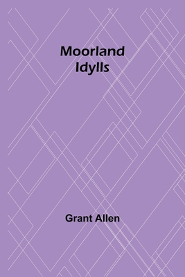 Moorland Idylls 9357921826 Book Cover