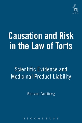 Causation and Risk in the Law of Torts: Scienti... 190136285X Book Cover