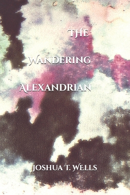 The Wandering Alexandrian B0G1YFS59V Book Cover