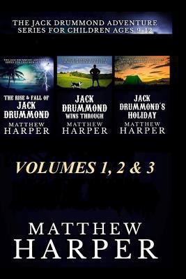 The Jack Drummond Adventure Series: (Volumes 1,... 1492719633 Book Cover