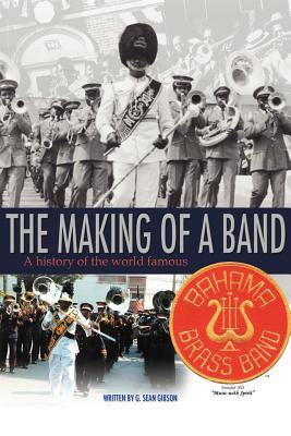 The Making Of A Band: A history of the world fa... 1468545108 Book Cover