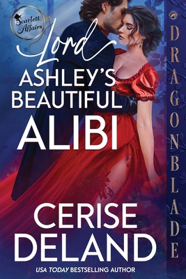 Lord Ashley's Beautiful Alibi 1963585186 Book Cover