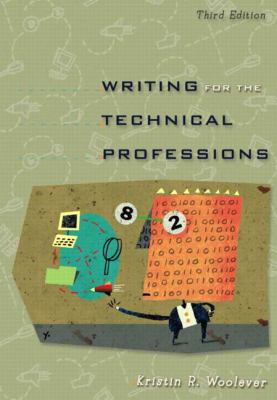 Writing for the Technical Professions (3rd Edit... 0321202112 Book Cover