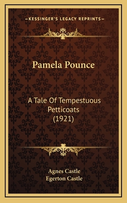 Pamela Pounce: A Tale Of Tempestuous Petticoats... 1167294637 Book Cover