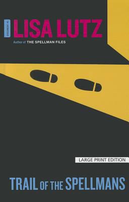 Trail of the Spellmans [Large Print] 1410446336 Book Cover