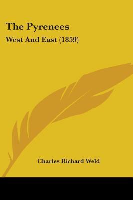 The Pyrenees: West And East (1859) 1104503352 Book Cover