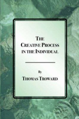 The Creative Process in the Individual 1585092894 Book Cover