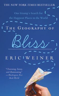 The Geography of Bliss 0446559148 Book Cover