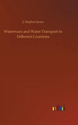 Waterways and Water Transport in Different Coun... 3734013011 Book Cover