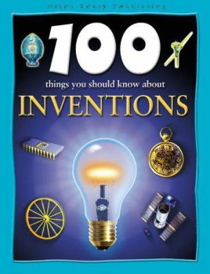 100 Things You Should Know About Inventions 1842362089 Book Cover