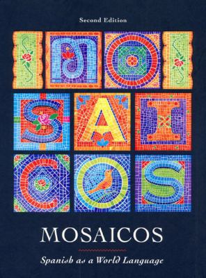 Mosaicos: Spanish as a World Language (2nd Edit... 0132375877 Book Cover
