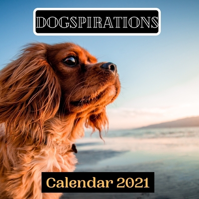 Paperback Dogspirations Calendar 2021 Book