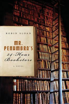 Mr. Penumbra's 24-Hour Bookstore 1443415790 Book Cover