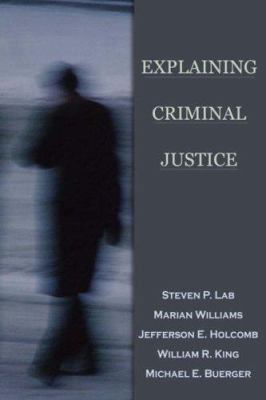 Explaining Criminal Justice 1931719160 Book Cover