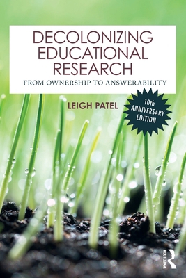 Decolonizing Educational Research: From Ownersh... 1041036515 Book Cover