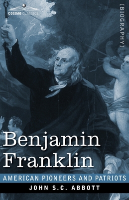 Benjamin Franklin: A Picture of the Struggles o... 1646792602 Book Cover