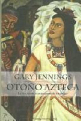 Otono Azteca = Aztec Autumn [Spanish] 8408048422 Book Cover