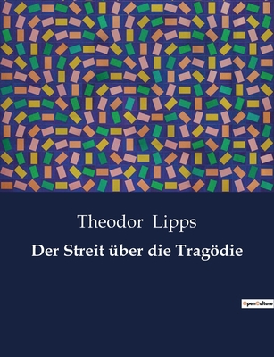 Der Streit über die Tragödie: Die Auseinanderse... [German] B0BWVN8NKL Book Cover