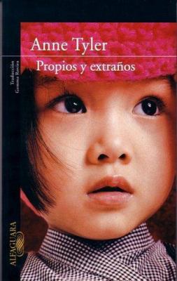 Propios y Extraños [Spanish] 8420470422 Book Cover