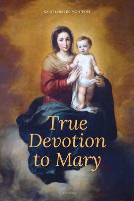 True Devotion to Mary: Easy to Read Layout [Large Print] B08WS982GP Book Cover