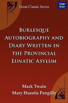 Burlesque Autobiography and Diary Written in th... [Large Print] 8184567642 Book Cover