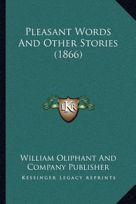 Pleasant Words And Other Stories (1866) 1166919706 Book Cover