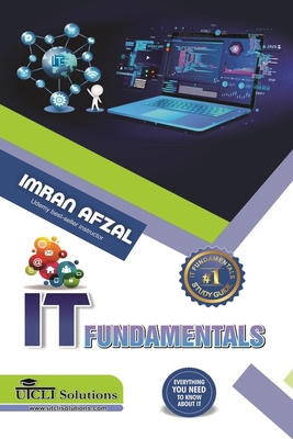 IT Fundamentals: Everything you need to know ab... B0CYY2KBQ2 Book Cover